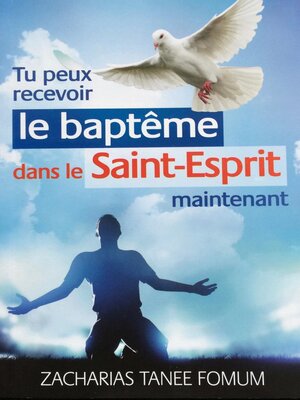 cover image of Tu Peux Recevoir le Baptême Dans le Saint-Esprit Maintenant